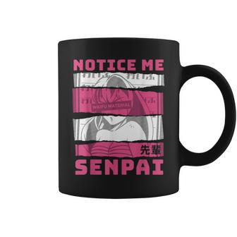 Notice Me Senpai Japanese Anime Girl Waifu Material Weeb Coffee Mug - Monsterry DE