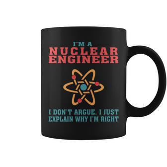 Nuclear Engineer Quote For Graduation Birthdays Coffee Mug - Monsterry