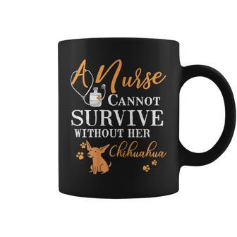 Nurse Chihuahua Mom Quote Dogs Lover Coffee Mug | Crazezy DE