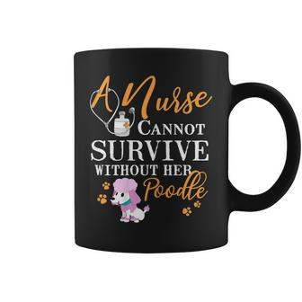 Nurse Poodle Mom Quote Dogs Lover Coffee Mug | Crazezy
