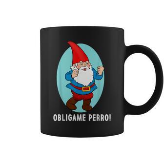 Obligame Perro Duende Mexican Meme Coffee Mug - Monsterry AU