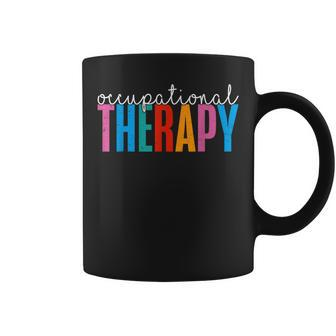 Occupational Therapy -Ot Therapist Ot Month Coffee Mug - Monsterry