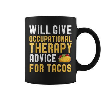 Occupational Therapy Taco Lover Sayings Birthday Coffee Mug - Monsterry