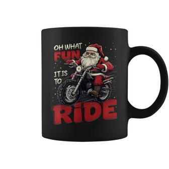 Oh What Fun It Is To Ride Biker Santa On A Motorcycle Coffee Mug - Monsterry UK