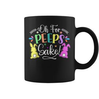 Oh For Peeps Sake Peeps Easter Day Women Kids Coffee Mug | Crazezy UK