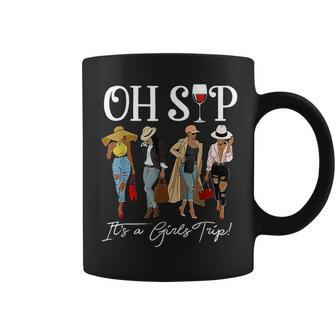 Oh Sip It's A Girls Trip Fun Wine Party Black Queen Coffee Mug - Monsterry AU
