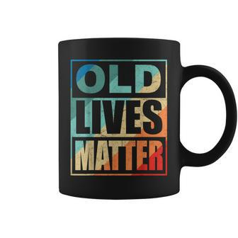 Old Lives Matter 40Th 50Th 60Th Birthday For Women Coffee Mug - Thegiftio UK