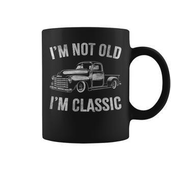 Old Pickup Truck Graphic I'm Not Old I'm Classic Trucker Coffee Mug - Monsterry DE