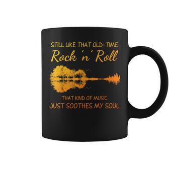 Still Like That Old Time Rock N Roll That Kind Of Music Coffee Mug - Monsterry