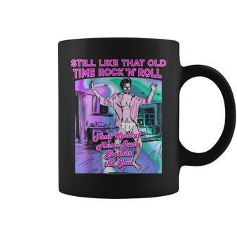Still Like That Old Time Rock ‘N’ Roll That Kind Of Music … Coffee Mug - Monsterry CA