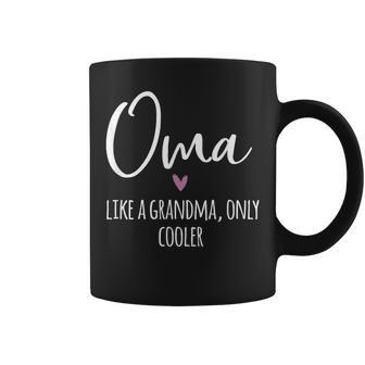 Oma Like A Grandma Only Cooler Heart Mother's Day Oma Coffee Mug | Mazezy CA