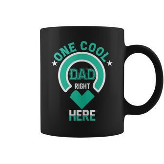 One Cool Dad Right Here Dad Father's Day Dad Humor Coffee Mug - Seseable