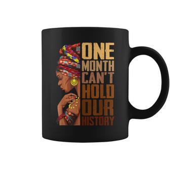 One Month Can't Hold Our History Black History Month Coffee Mug - Monsterry AU