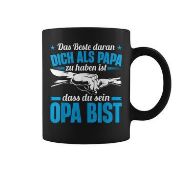 Opa Spruch Dich Als Papa Zu Haben Ist Dass Du Sein Opa Bist Tassen - Geschenkecke