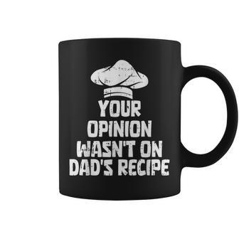 Your Opinion Wasnt On Dads Recipe Fathers Day Chef Cook Papa Coffee Mug - Thegiftio UK