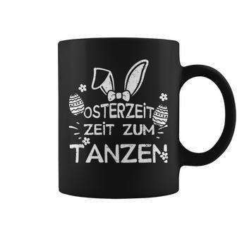 Osterzeit Zum Tanzen German Language Tassen - Seseable