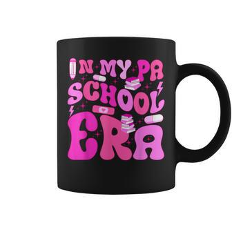 My Pa School Era For Physician Assistant Student Future Pa Coffee Mug - Monsterry AU