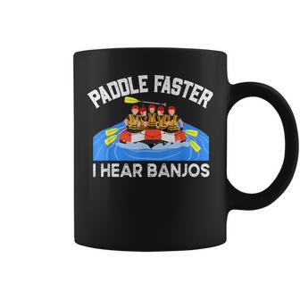 Paddle Faster I Hear Banjo Perfect For A Kayak Team Coffee Mug - Monsterry