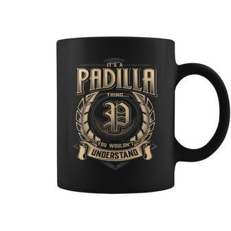 Padilla Family Name Last Name Team Padilla Name Member Coffee Mug - Seseable
