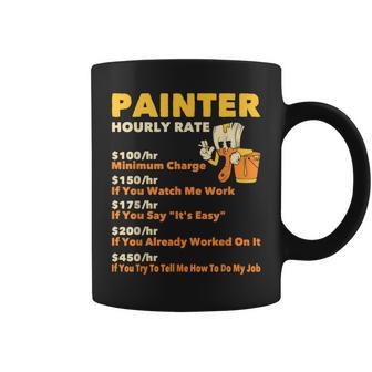 Painter Hourly Rate Wall Painting House Decorator er Coffee Mug - Monsterry CA