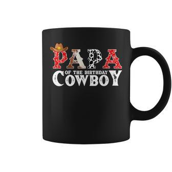 Papa Of The Birthday Cowboy Western Birthday Family Matching Coffee Mug - Monsterry