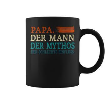 Papa Der Mann Mythos Schlechte Einflussatertag Geschenk Tassen - Geschenkecke