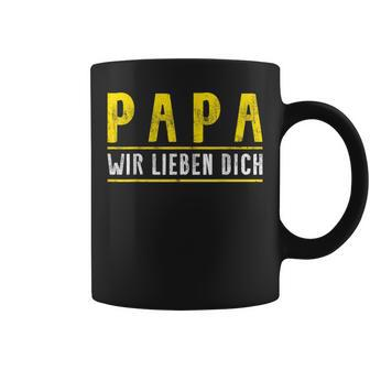 Papa Father's Day Son Tochter Papa Wir Lieben Dich Day Tassen - Seseable