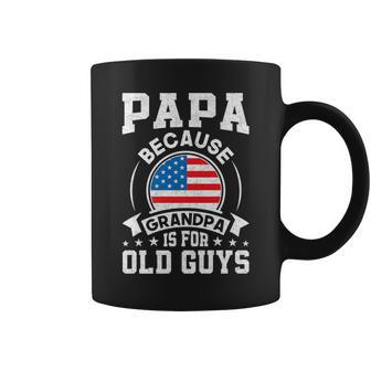 Papa Because Grandpa Is For Old Guys Fathers Day Papa Coffee Mug - Thegiftio UK