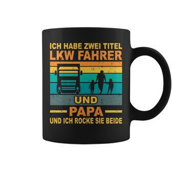 Papa Lkw Fahreratertag Berufsfahrerater Fernfahrer Papa Tassen - Geschenkecke