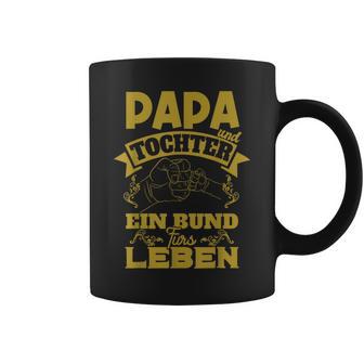 Papa Und Tochter Bund Fürs Lebenateratertag Geschenk Tassen - Geschenkecke