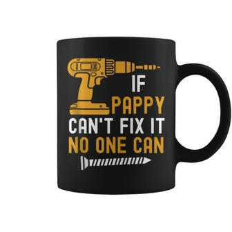 If Pappy Can't Fix It No One Can Father's Day Coffee Mug - Thegiftio UK