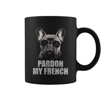 Pardon My French Bulldog Frenchie Lover Coffee Mug - Seseable