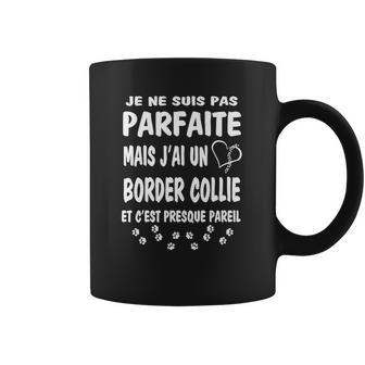 Parfaite J'ai Un Border Collie Tasse - Cadeauxyz