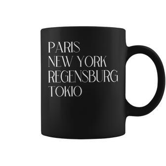 Paris New York Regensburg Tokyo Regensburger Ober-Pfalz Tassen - Seseable