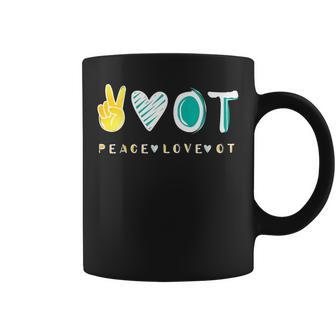 Peace Love Ot Ota Occupational Therapy Therapist Coffee Mug | Mazezy