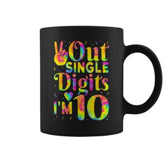Peace Out Single Digits Im 10 Cute 10 Year Old Girl Birthday Coffee Mug - Seseable