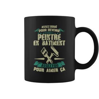 Peintre En Bâtiment Assez Doué Tasse - Cadeauxyz