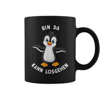 Penguin Bin Da Kann Losgehen Statement Motif Tassen - Geschenkecke