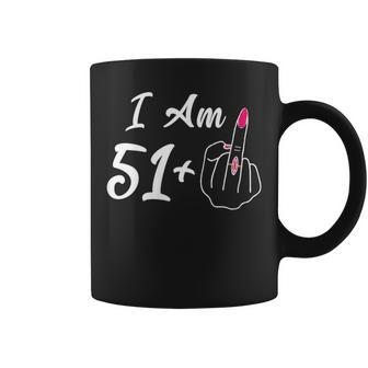 Personalized I Am 51 Plus 1 Middle Finger 52Th Women Coffee Mug - Seseable