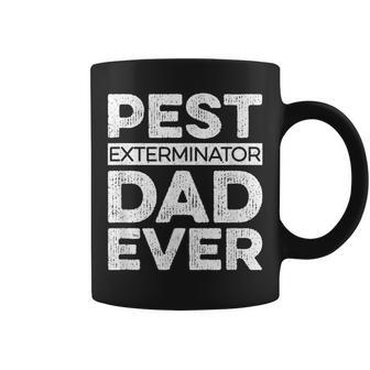 Pest Exterminator Dad Ever Pest Control Dad Coffee Mug - Monsterry