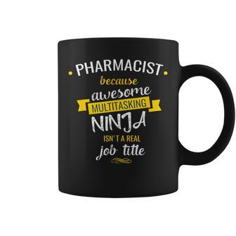 Pharmacist T Multitasking Ninja Job Coffee Mug - Monsterry UK