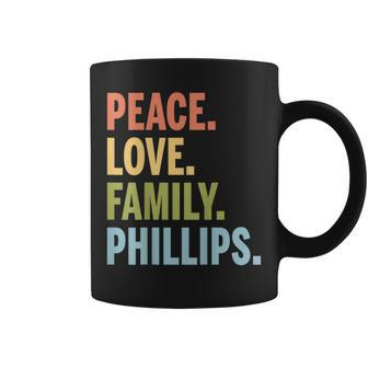 Phillips Peace Love Family Matching Last Name Coffee Mug - Seseable