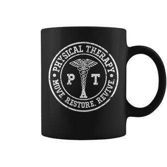 Physical Therapy Move Restore Revive Pt Physical Therapist Coffee Mug - Monsterry DE