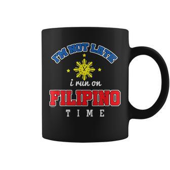 Pinoy Pinay Philippines Too Late I'm On Filipino Time Coffee Mug - Monsterry DE