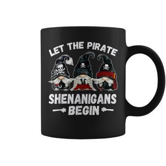 Pirate Gnome Let The Pirate Shenanigans Begin With Gnomies Coffee Mug - Monsterry DE