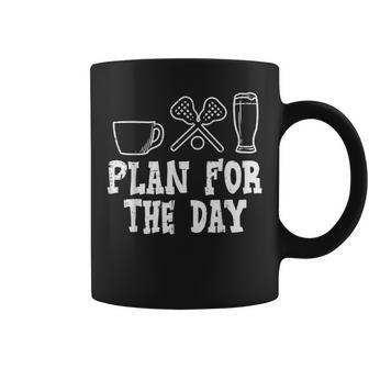 Plan For The Day Coffee Lacrosse Beer Lax Drinking Women Coffee Mug - Monsterry AU