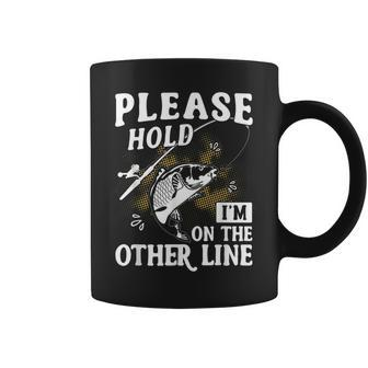 Please Hold I'm On The Other Line Fishing Angler Coffee Mug - Monsterry
