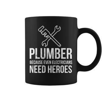 Plumber Because Even Electricians Need Heroes Coffee Mug | Mazezy