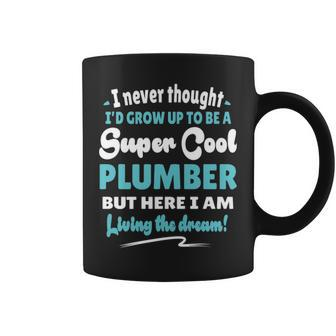 Plumber Living The Dream Quote Gif Coffee Mug | Mazezy