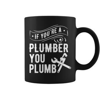 A Plumber Plumb Plumbing Coffee Mug | Mazezy